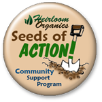 Heirloom Organics Seeds of Action!